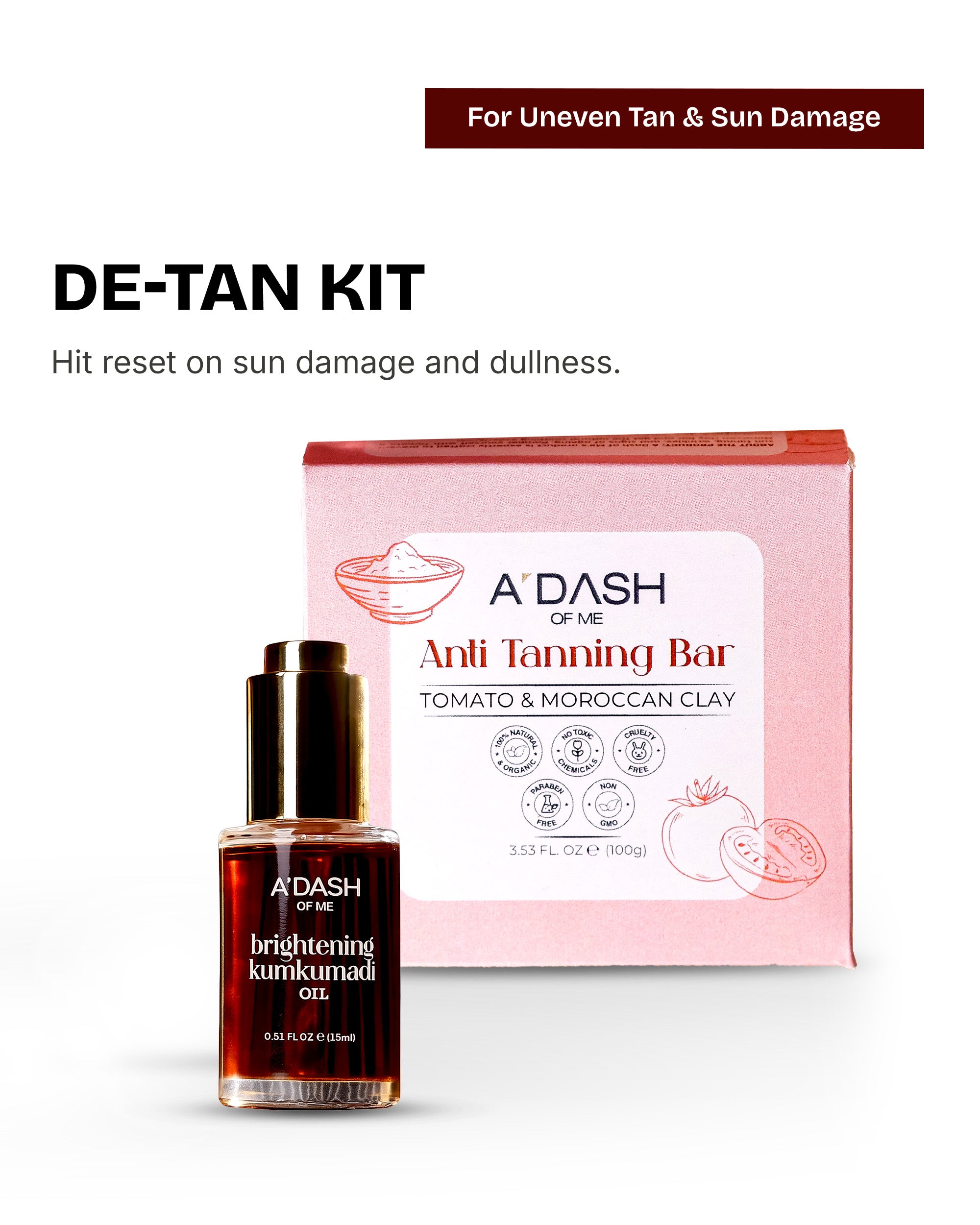 DETAN KIT of 'A Dash of Me' products
- Best kit for tan removal.