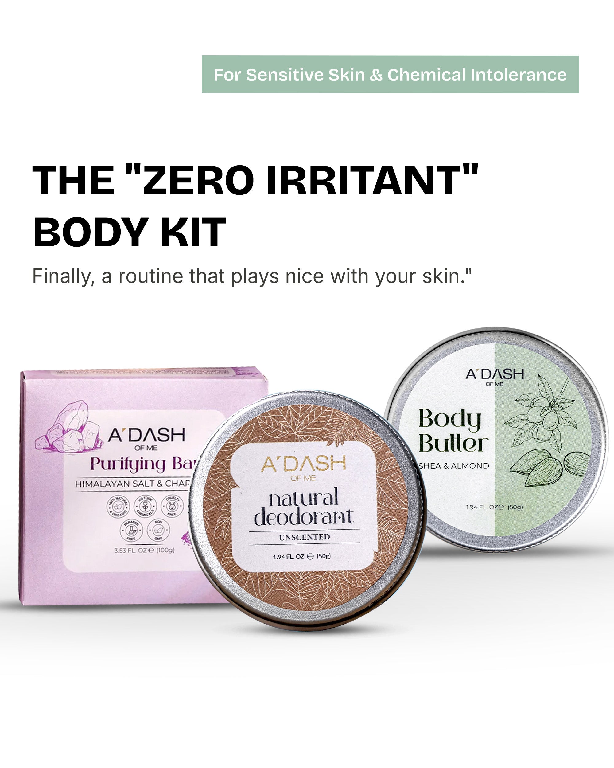 The Zero Irritant Body Kit(Purifying Soap Bar, Body Butter, Natural Deodrant)